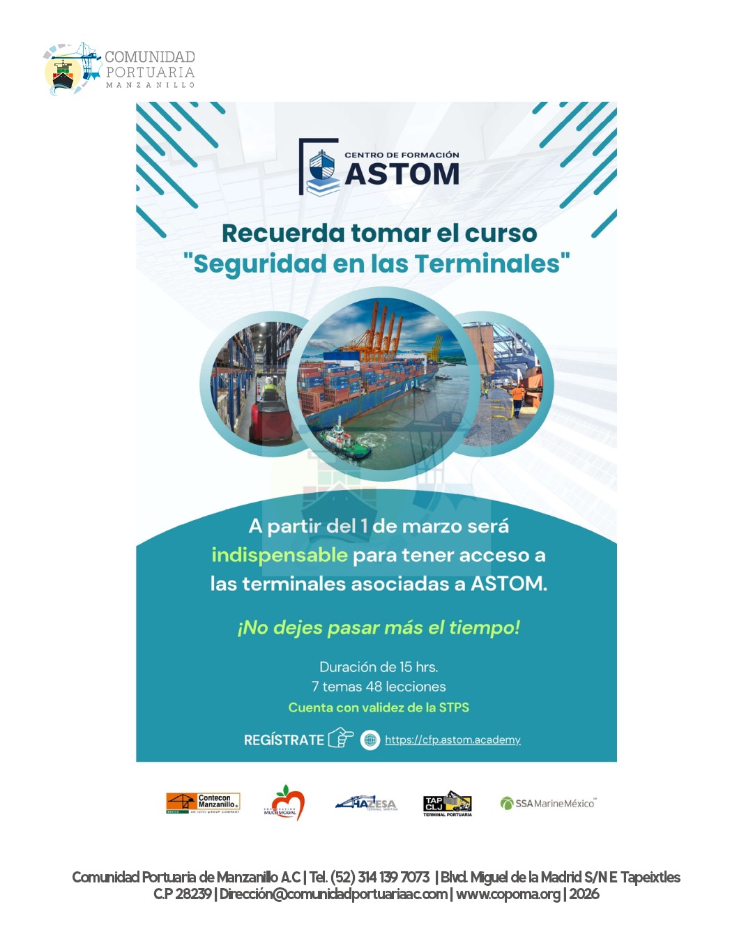 El Centro de Formación ASTOM, extiende una cordial invitación al sector portuario para realizar el curso "Seguridad en las Terminales", dicho curso es fundamental para poder ingresar a las terminales asociadas a ASTOM.